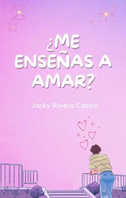 ¿Me enseñas a amar?