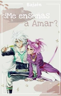 ¿Me enseñas a amar? | Silvaze Human.