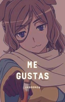 Me gustas