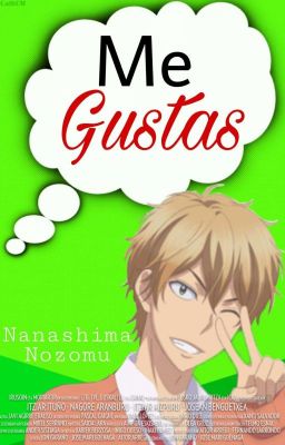 Me gustas /Nanashima/ #PremiosGomitas2016