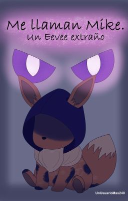 Me llaman Mike. Un Eevee extraño