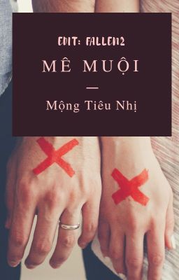 Mê muội (Edit)