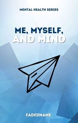 Me, Myself, and Mind