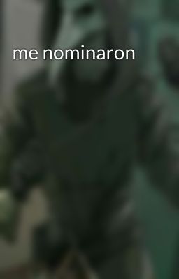 me nominaron 