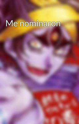 Me nominaron