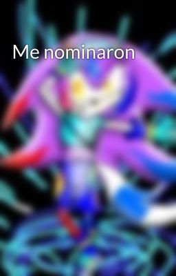 Me nominaron 