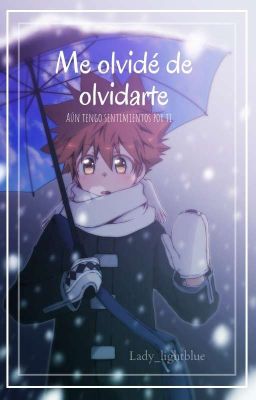 Me olvidé de olvidarte [COMPLETA] [KHR]