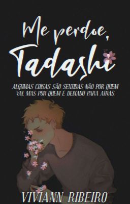 Me perdoe, Tadashi [ONE-SHOT CONCLUÍDO]