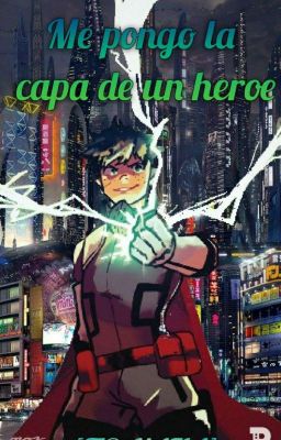 Me pongo la capa de un heroe