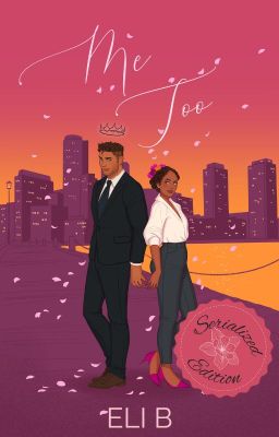 Me Too - Serialized Edition