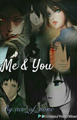 Me & You (obito x oc)