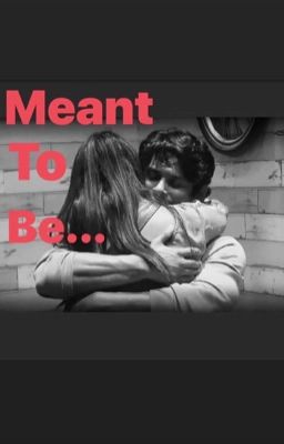 Meant to Be..!! 