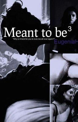 Meant to be. Book 3. (Editing.) 