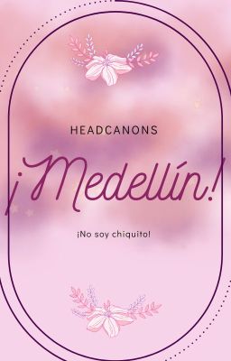 🌸 -Medellín-🌸