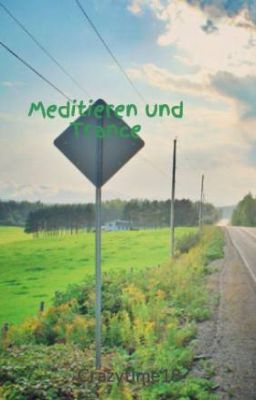 Meditieren und Trance