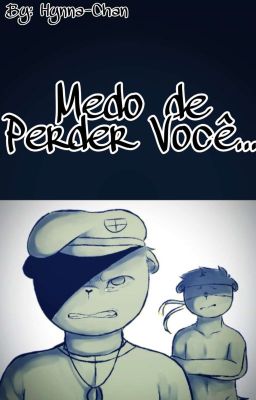 Medo de Perder Você...