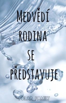 Medvědí rodina se představuje