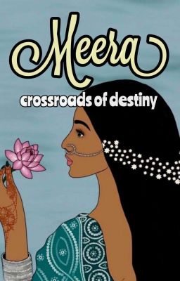 Meera - Crossroads of destiny