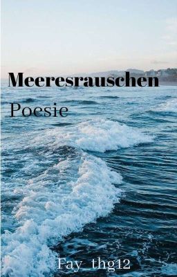 Meeresrauschen ↬ Poesie