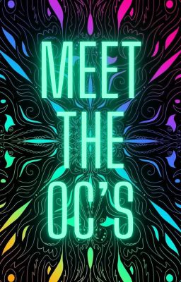 ✨ Meet the OC's ✨