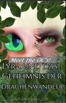 Meet the OC's - Lyra und das Geheimnis der Drachenwandler