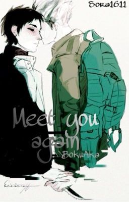 Meet you again// Bokuaka FF