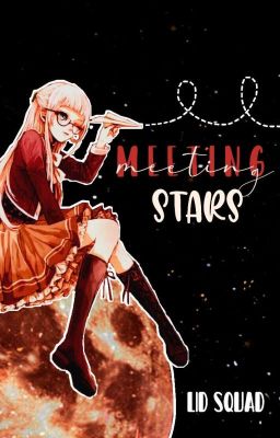 .•°Meeting Stars°•.