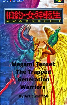 Megami Tensei: The Trapped Generation Warriors