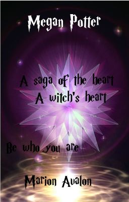 Megan Potter - A saga of the Heart - Book 1 - A Witch's Heart