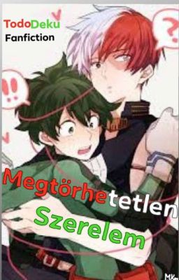 Megtörhetetlen szerelem (Tododeku) (Befejezett)