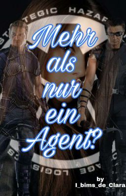 Mehr als nur ein Agent? || Clint FF (Abgeschlossen)