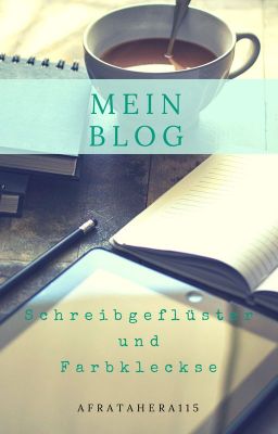 Mein Blog - Schreibgeflüster und Farbkleckse