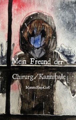 Mein Freund der Chirurg/kannibale..