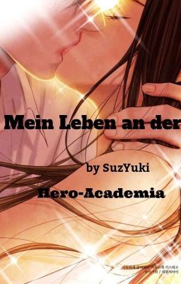 Mein Leben an der Hero-Academia Shoto X OC