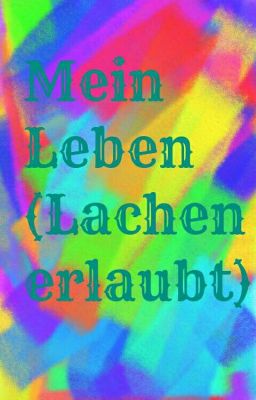 Mein Leben (Lachen Erlaubt)