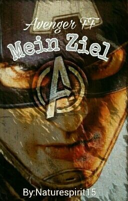 Mein Ziel! {Avenger Ff} 