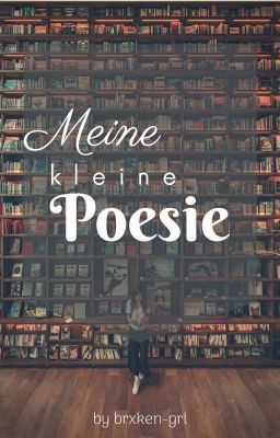 Meine kleine Poesie