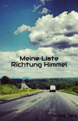 Meine Liste Richtung Himmel