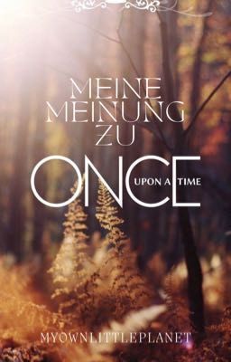 Meine Meinung zu Once Upon A Time