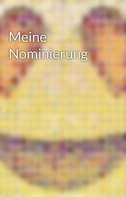 Meine Nominierung