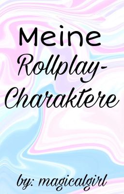 Meine Rollplay Charaktere