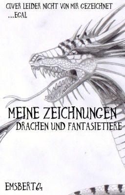 Meine Zeichnungen   Drachen und Fantasietiere