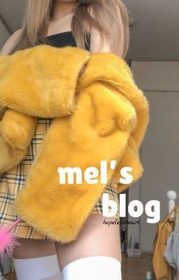 mel's blog ✨ vol. 2