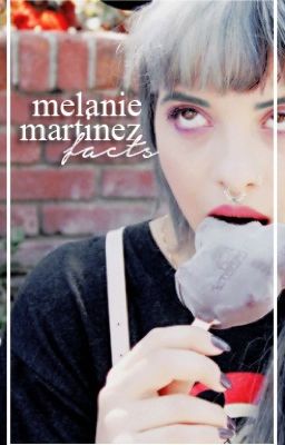 Melanie Martinez Facts