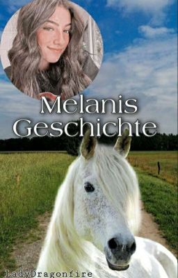 Melanis Geschichte