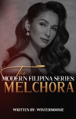 Melchora (The Modern Filipina Series)