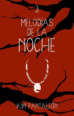 Melodías de la noche [S.O. #3] (COMPLETA) 