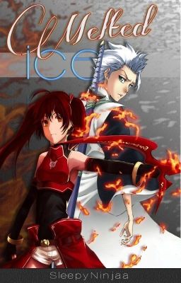 Melted Ice (Bleach Fan Fiction)