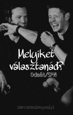 Melyiket választanád? - Odaát/SPN