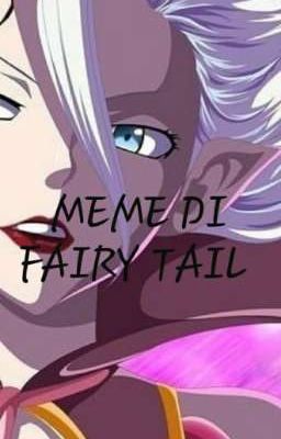 MEME DI FAIRY TAIL 